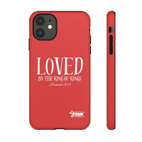 Copy of LOVED By The King of Kings Tough Phone Cases