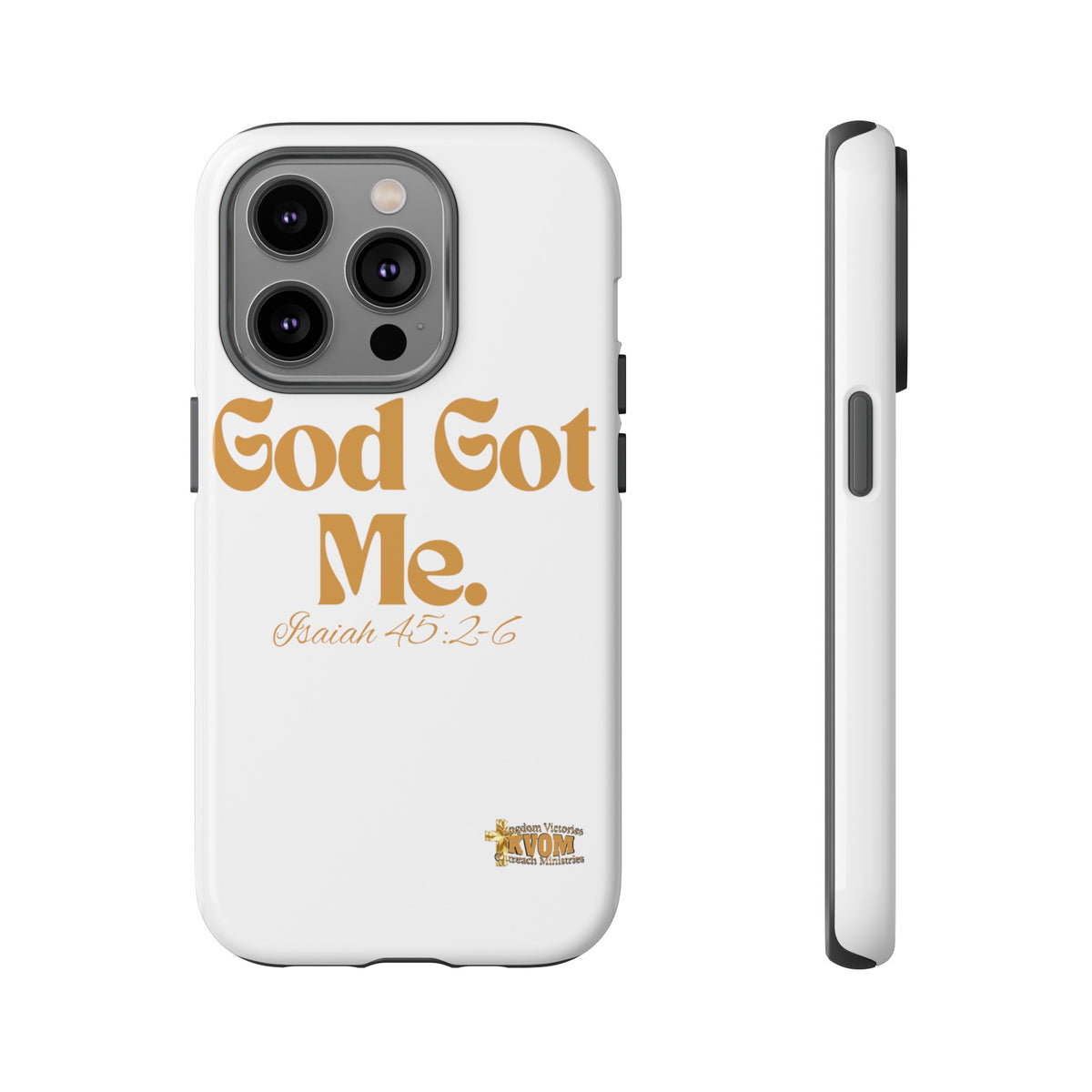 God Got Me KVOM Tough Case, Gold Print