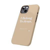 I Belong To Jesus Slim Phone Cases