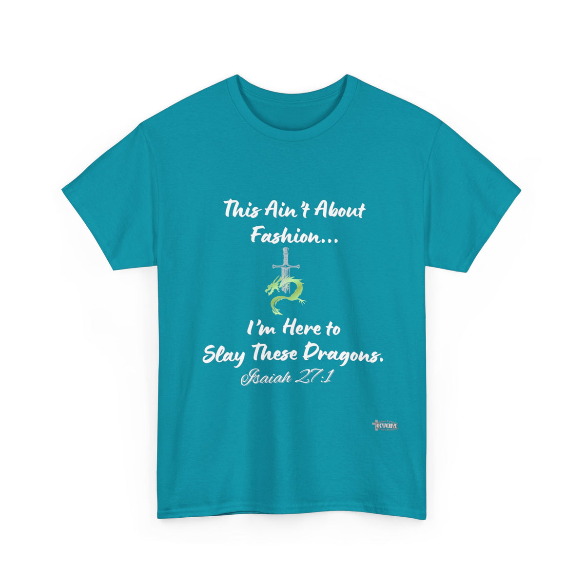 Ain't About Fashion.. Slay These Dragons T- Shirt