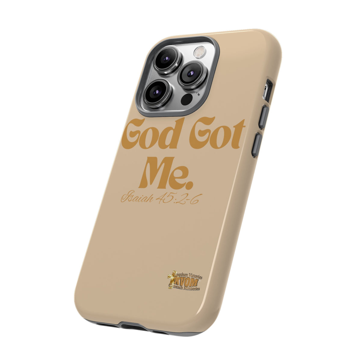 God Got Me KVOM Tough Case, Gold Print