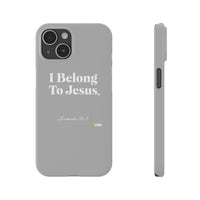 I Belong To Jesus Slim Phone Cases