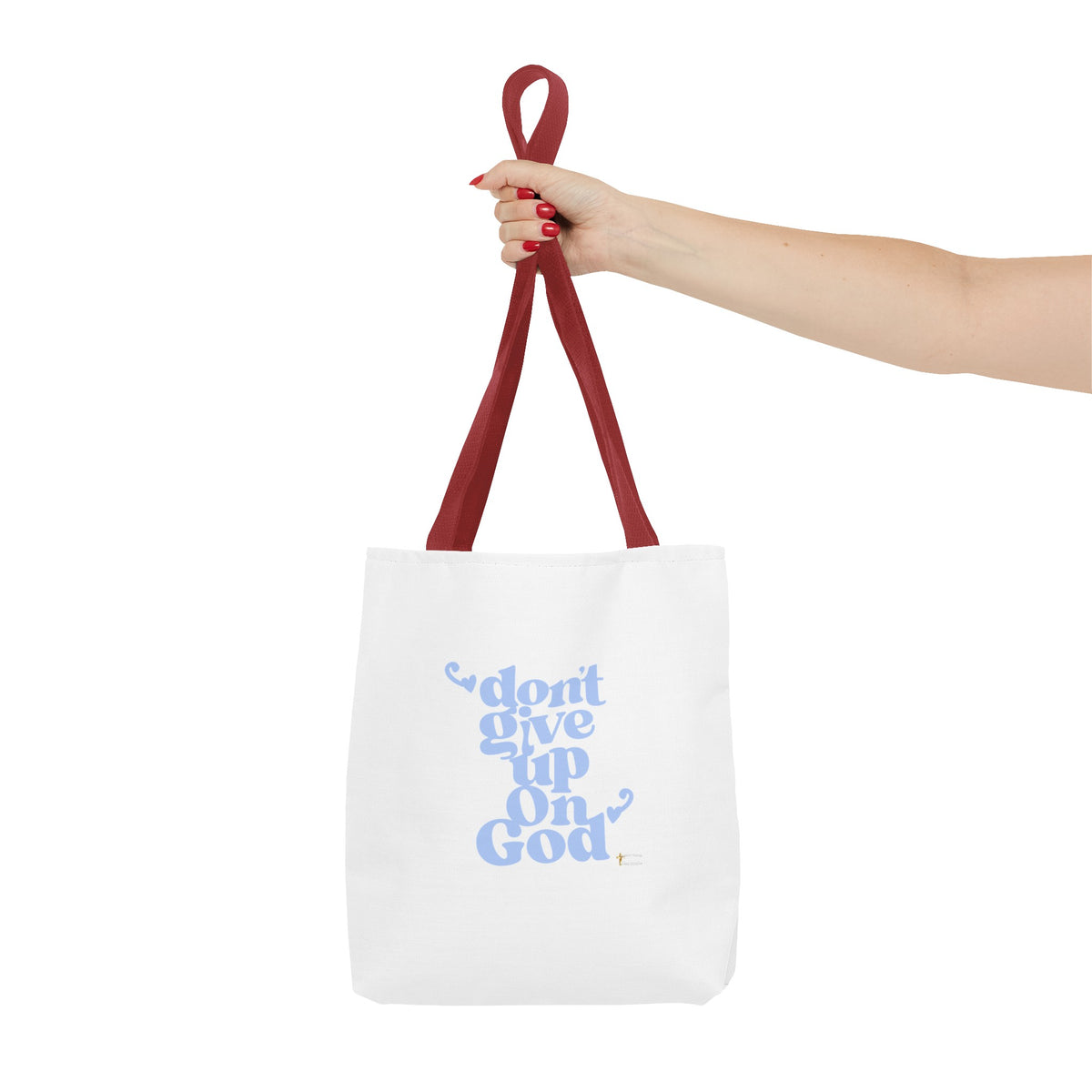 Don't Give Up On God Tote Bag, White