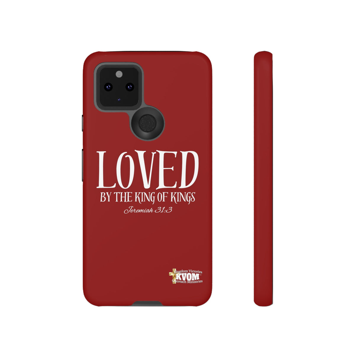 LOVED By The King of Kings Tough Phone Cases