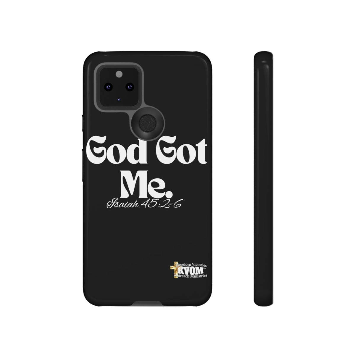 God Got Me KVOM Tough Case, White Print