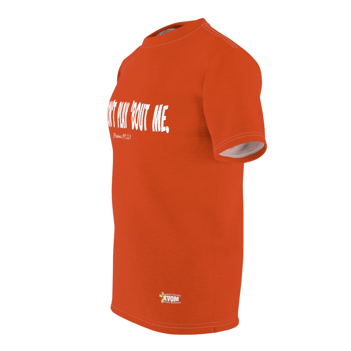 God Don't Play Bout Me T-Shirt, Orange