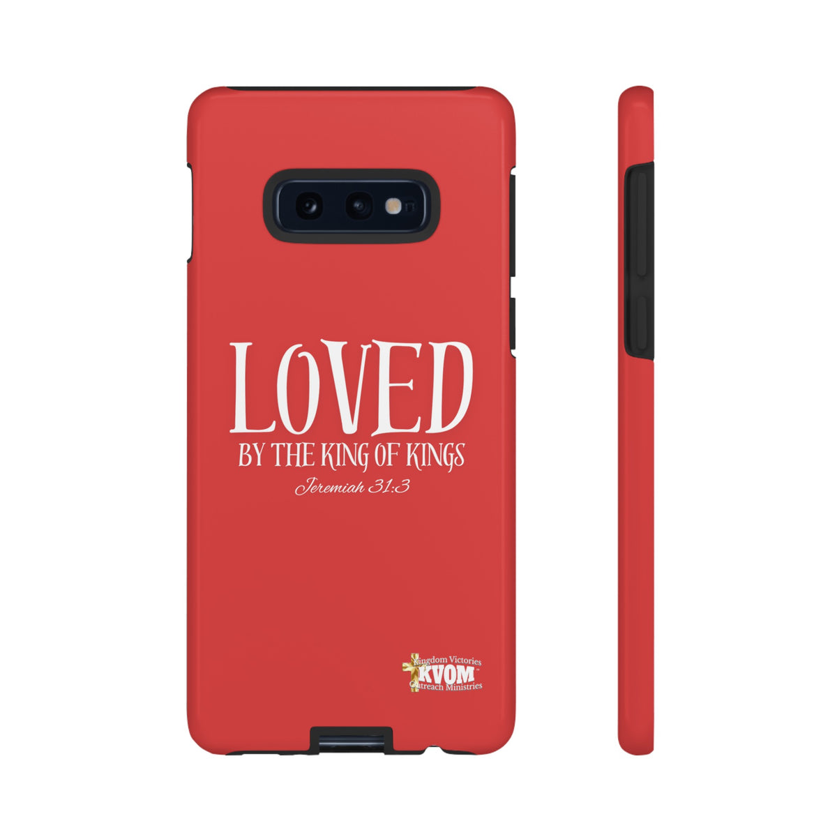 Copy of LOVED By The King of Kings Tough Phone Cases