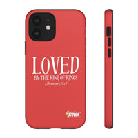 Copy of LOVED By The King of Kings Tough Phone Cases