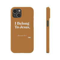 I Belong To Jesus Slim Phone Cases