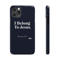 I Belong To Jesus Slim Phone Cases