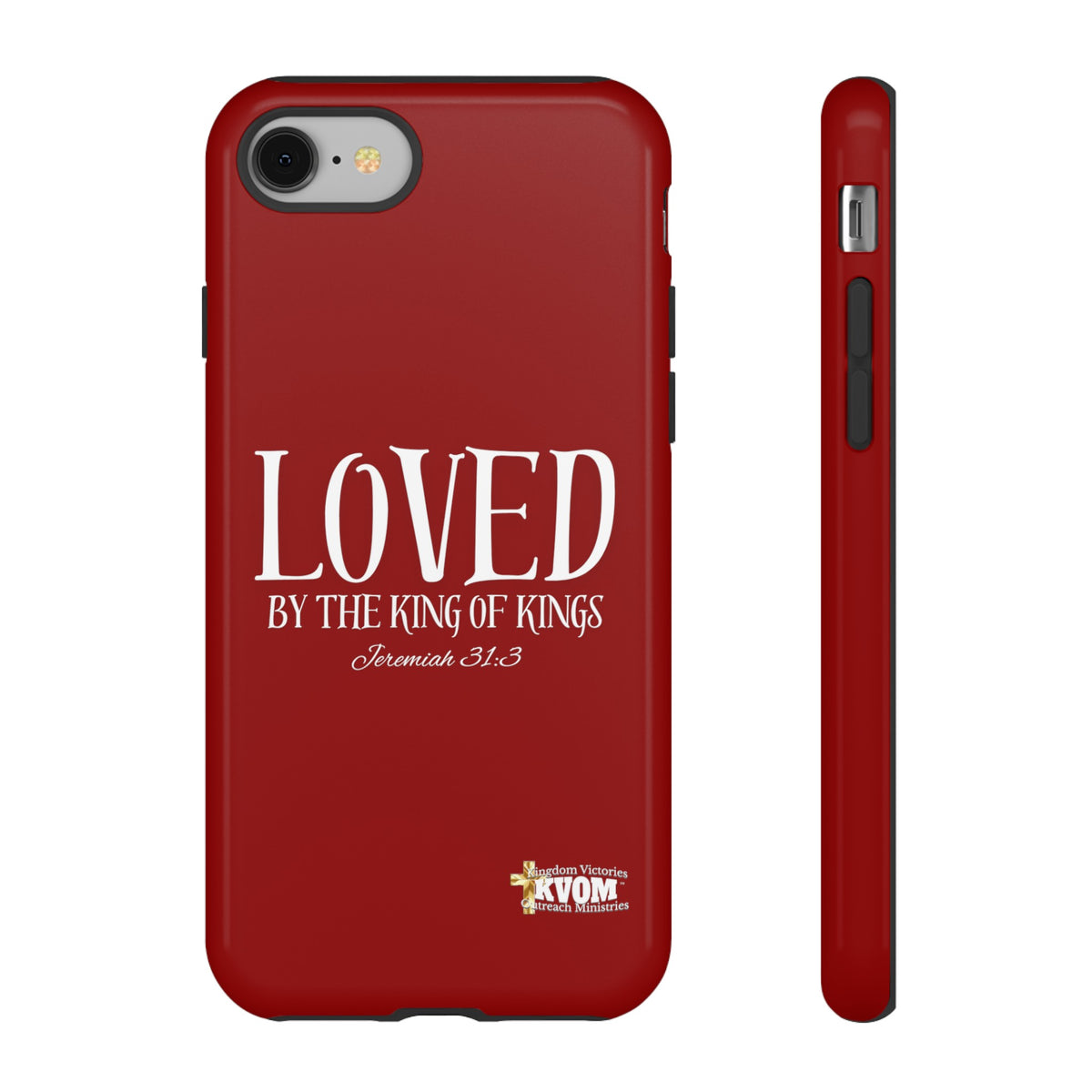 LOVED By The King of Kings Tough Phone Cases