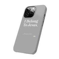 I Belong To Jesus Slim Phone Cases