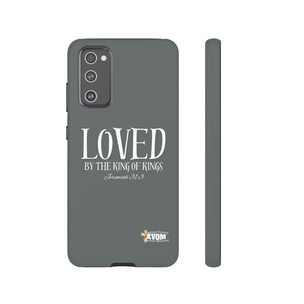 LOVED By The King of Kings Tough Phone Cases