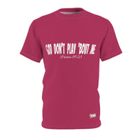 God Don't Play Bout Me T-Shirt, Pink