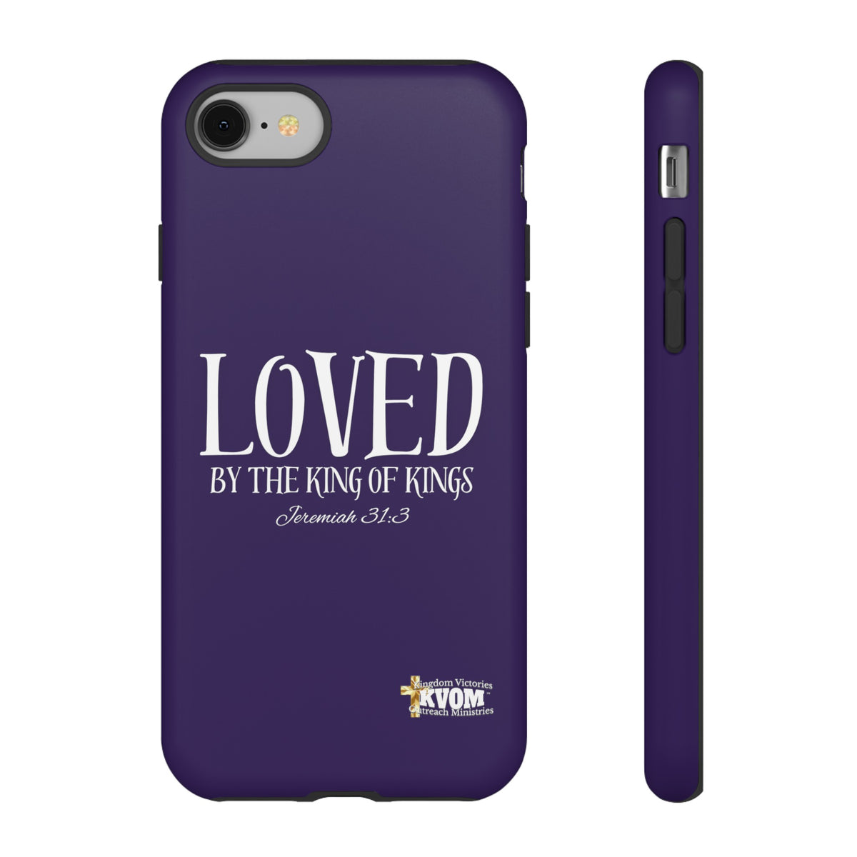 LOVED By The King of Kings Tough Phone Cases