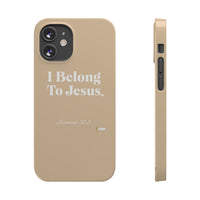 I Belong To Jesus Slim Phone Cases