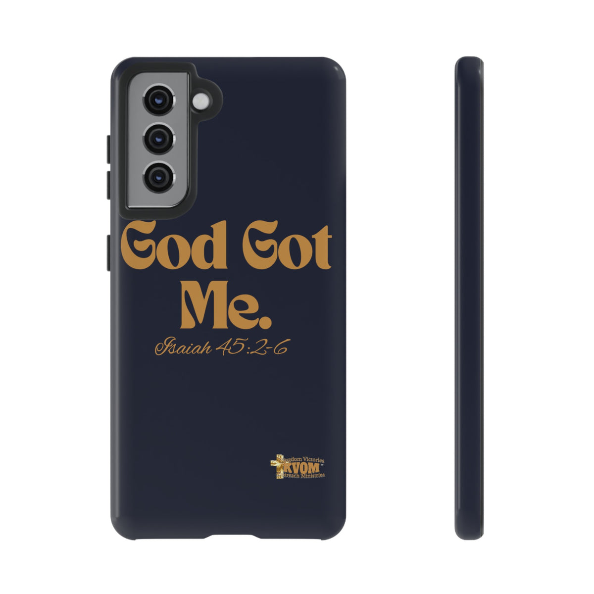 God Got Me KVOM Tough Case, Gold Print