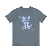 Don't Give Up On God Women's Short Sleeve Shirt, Navy-Grey