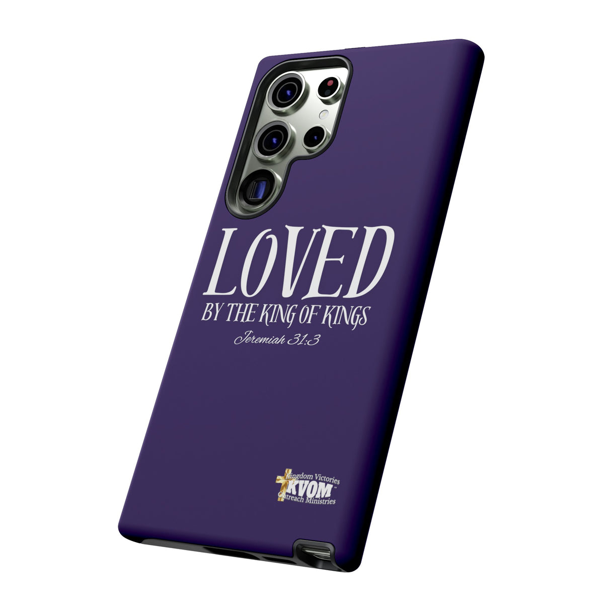 LOVED By The King of Kings Tough Phone Cases