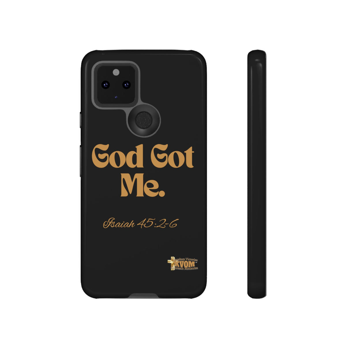 God Got Me KVOM Tough Case, Gold Print