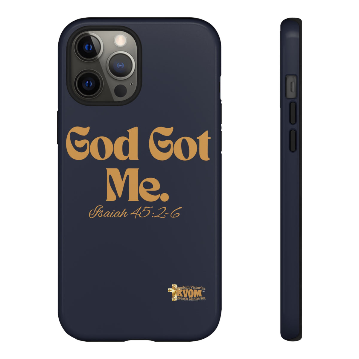 God Got Me KVOM Tough Case, Gold Print