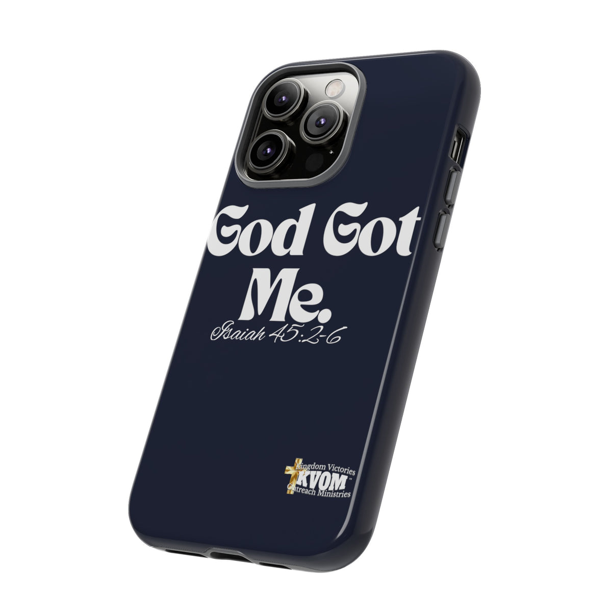 God Got Me KVOM Tough Case, White Print