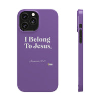 I Belong To Jesus Slim Phone Cases