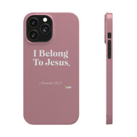 I Belong To Jesus Slim Phone Cases