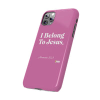 I Belong To Jesus Slim Phone Cases