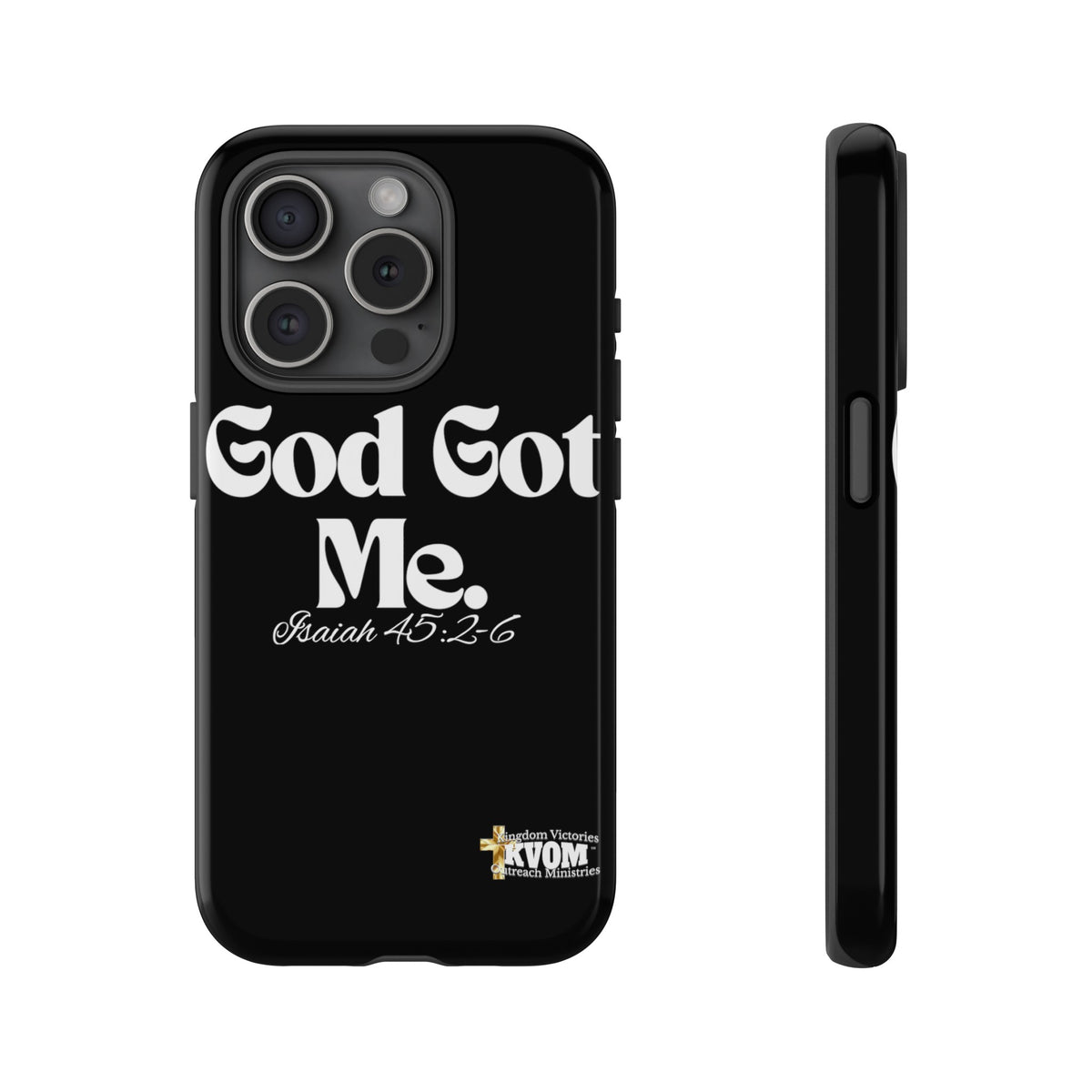 God Got Me KVOM Tough Case, White Print