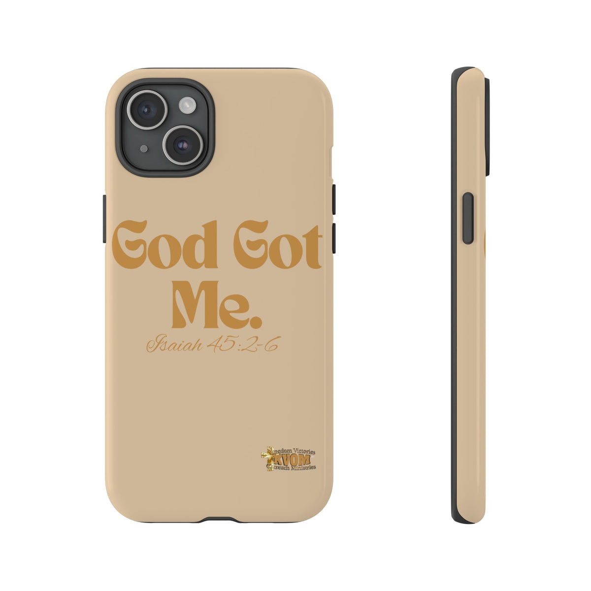 God Got Me KVOM Tough Case, Gold Print