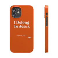 I Belong To Jesus Slim Phone Cases