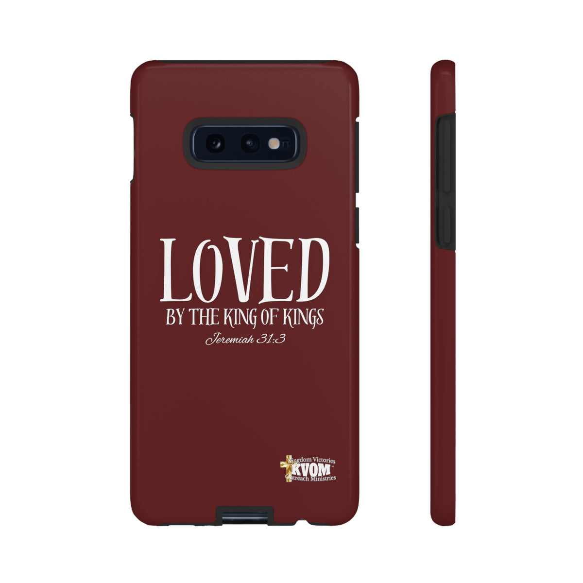 LOVED By The King of Kings Tough Phone Cases