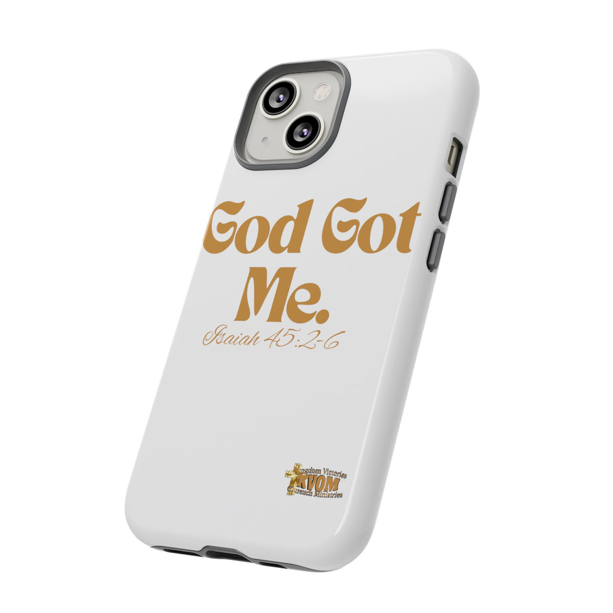 God Got Me KVOM Tough Case, Gold Print