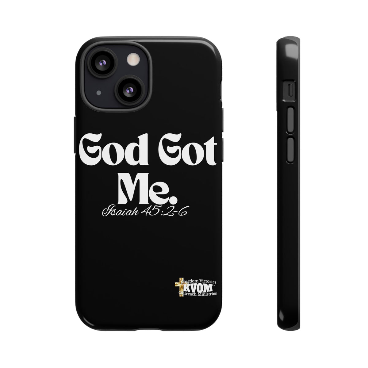 God Got Me KVOM Tough Case, White Print