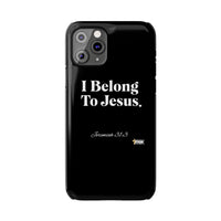 I Belong To Jesus Slim Phone Cases