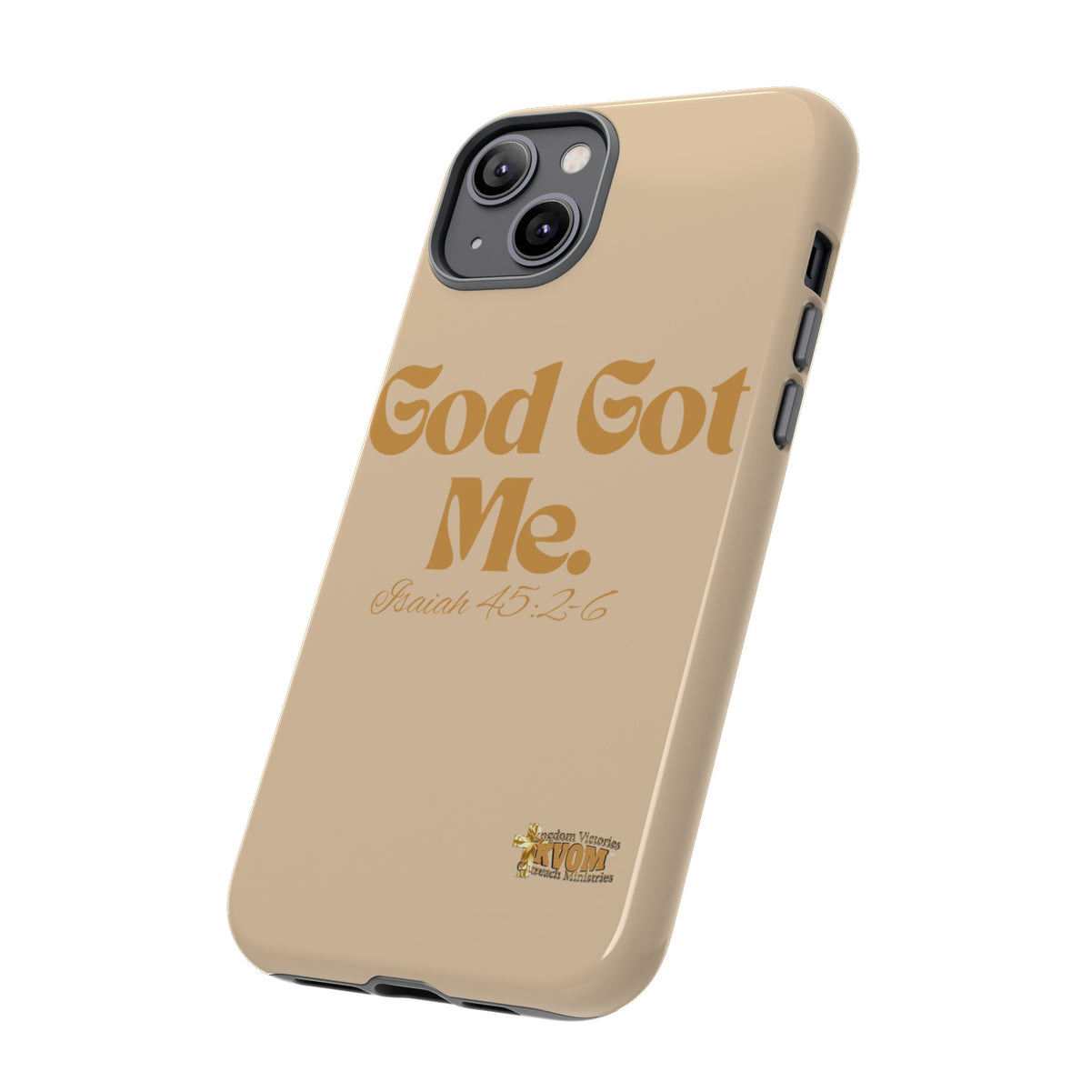 God Got Me KVOM Tough Case, Gold Print