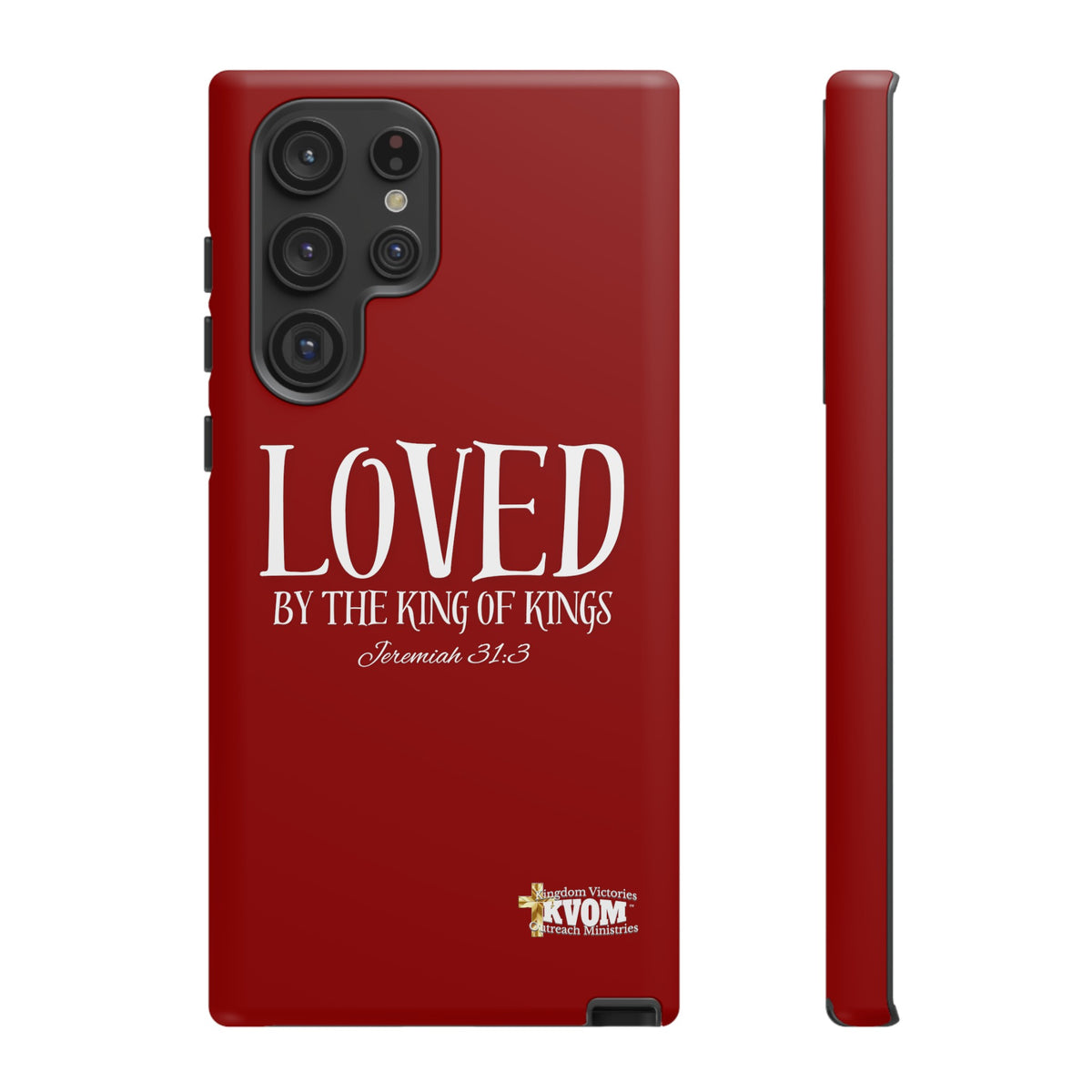 LOVED By The King of Kings Tough Phone Cases