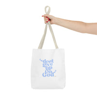 Don't Give Up On God Tote Bag, White