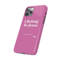 I Belong To Jesus Slim Phone Cases