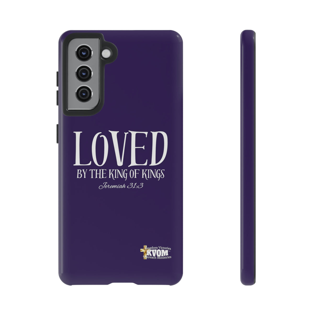 LOVED By The King of Kings Tough Phone Cases