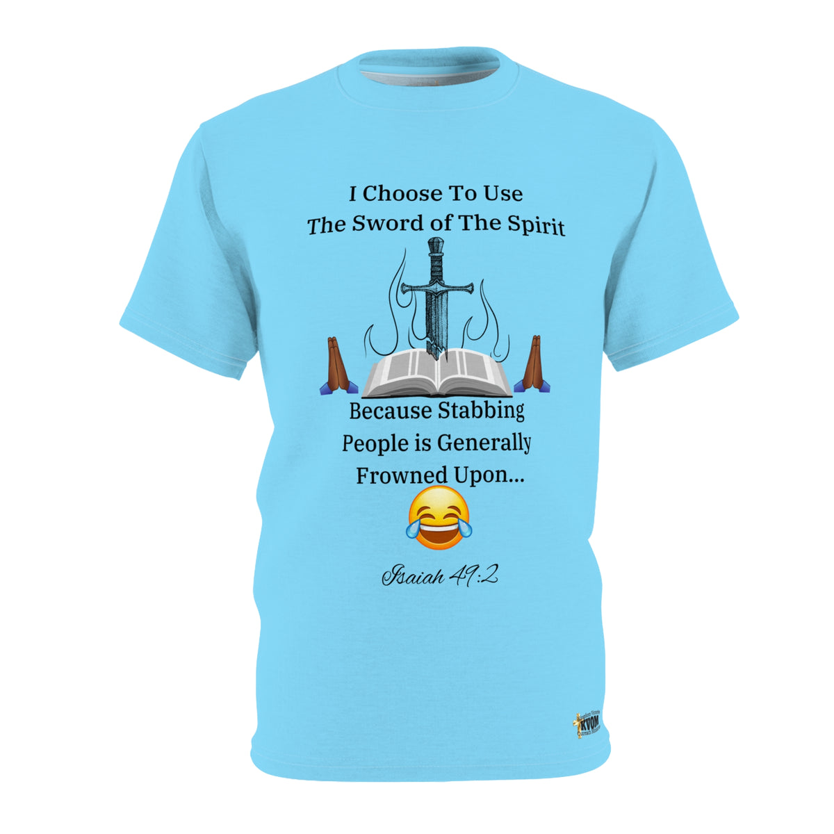 I Choose The Sword of The Spirit Unisex Shirt Original Blue