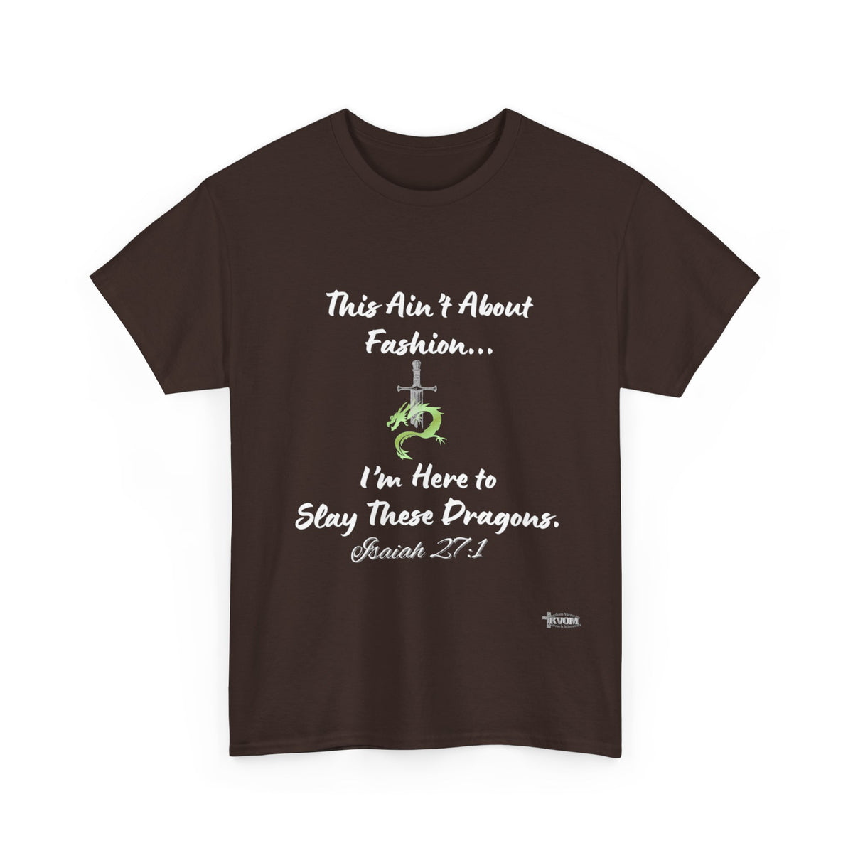 Ain't About Fashion.. Slay These Dragons T- Shirt