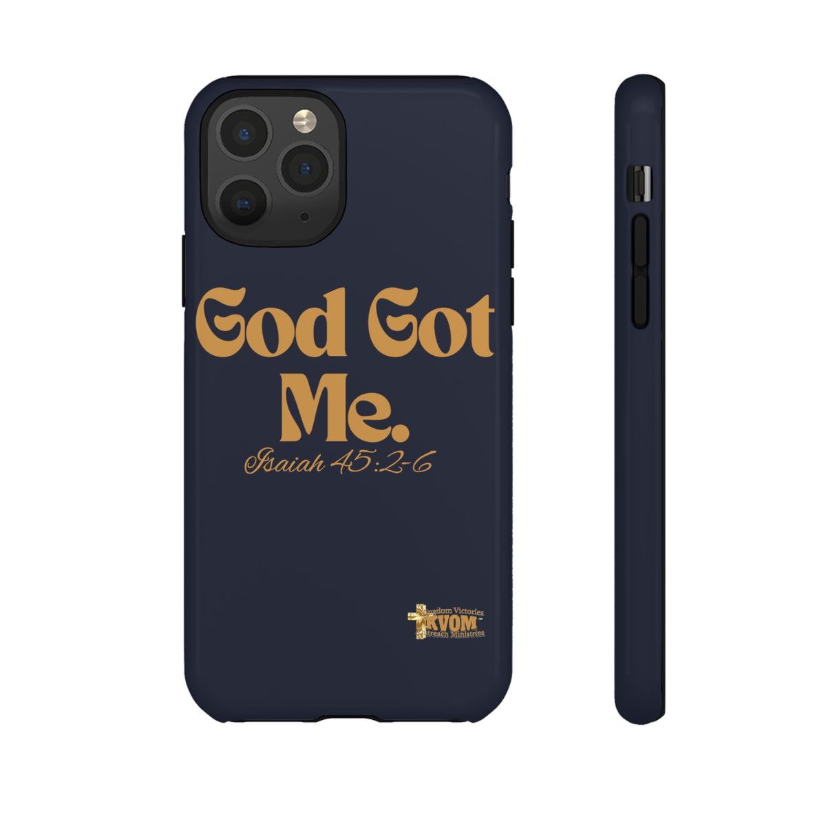 God Got Me KVOM Tough Case, Gold Print