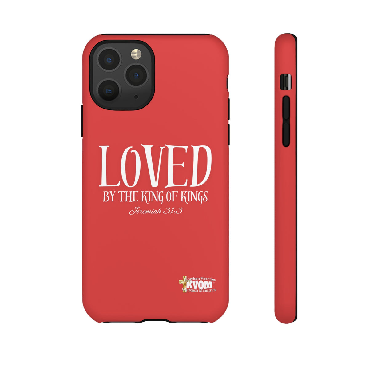 Copy of LOVED By The King of Kings Tough Phone Cases