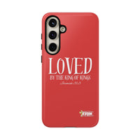 Copy of LOVED By The King of Kings Tough Phone Cases