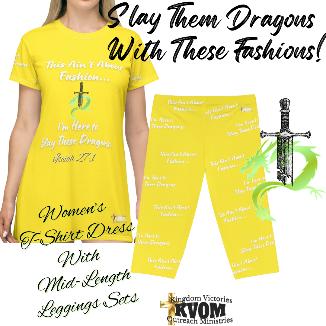 Ain't About Fashion.. Slay Them Dragons Women's T-Shirt Dress