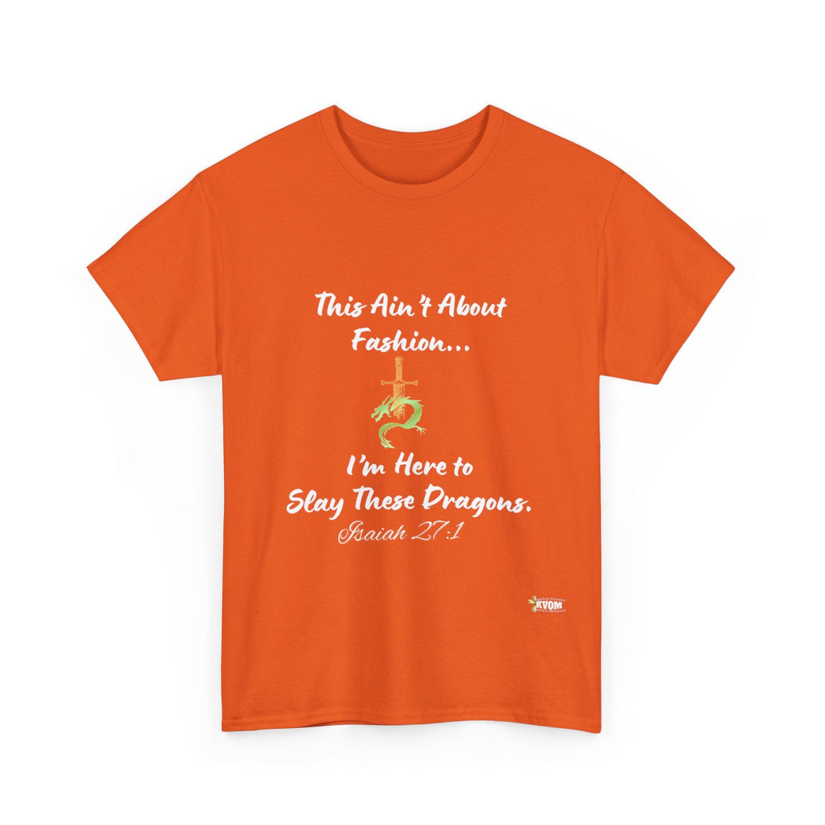 Ain't About Fashion Slay These Dragons Unisex Shirt-KVOM