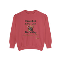 Cause God Said I Can Unisex Sweatshirt-KVOM