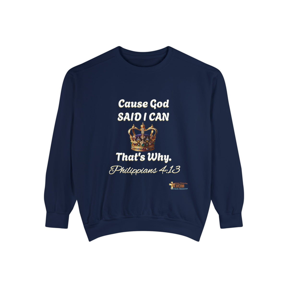 Cause God Said I Can Unisex Sweatshirt-KVOM